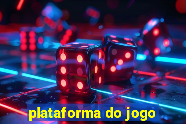 plataforma do jogo