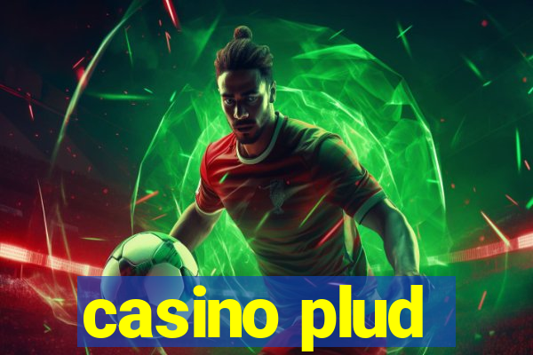 casino plud