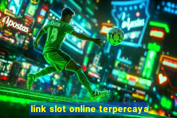 link slot online terpercaya