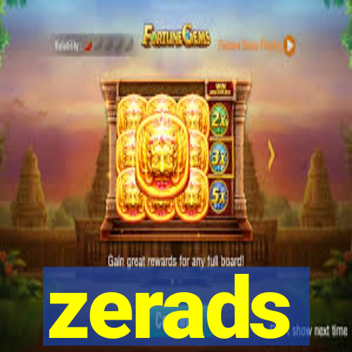 zerads