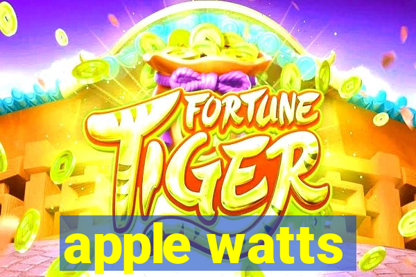 apple watts