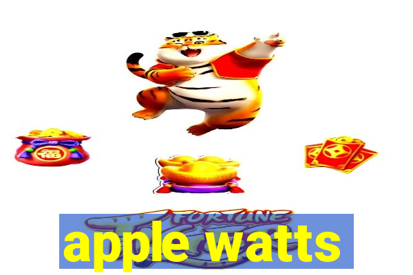 apple watts