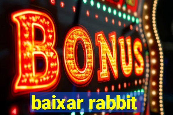 baixar rabbit