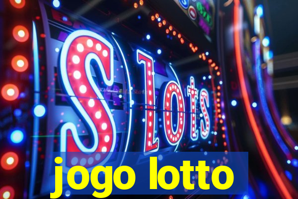 jogo lotto