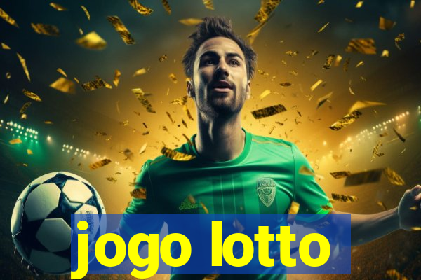 jogo lotto