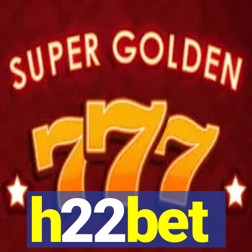 h22bet