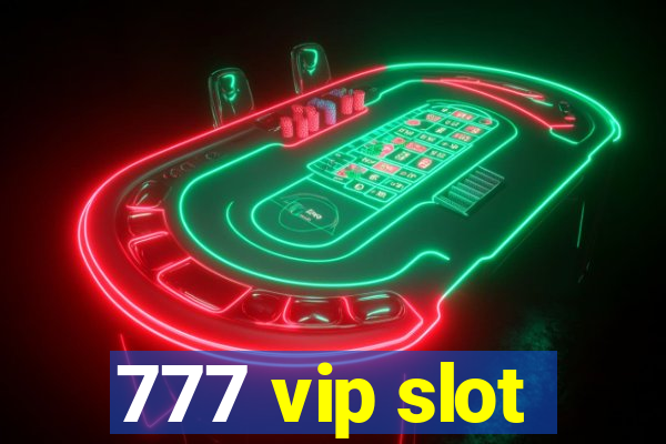 777 vip slot