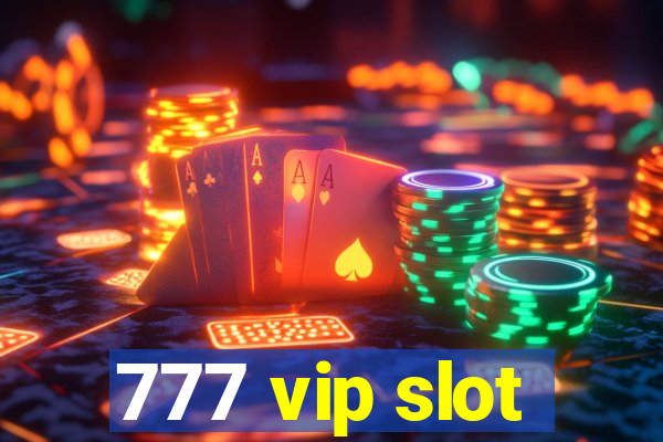 777 vip slot