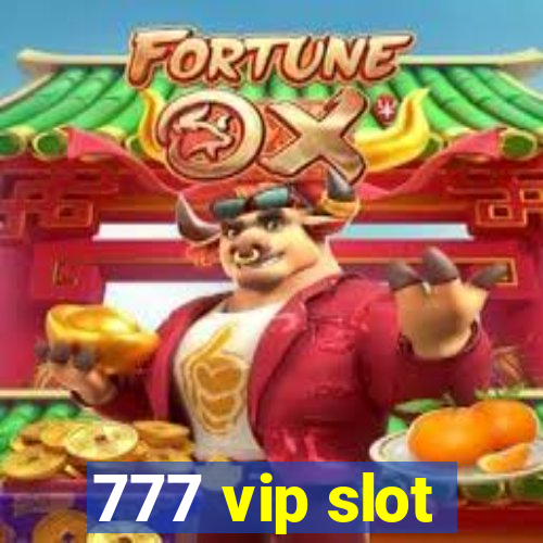 777 vip slot