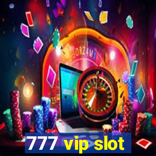 777 vip slot