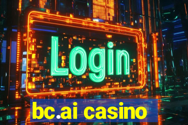 bc.ai casino