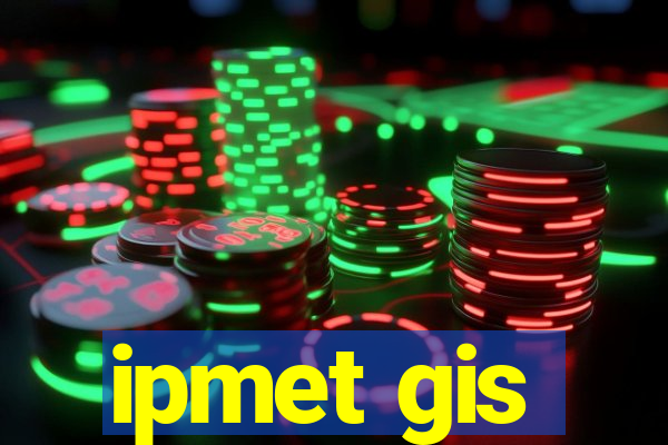 ipmet gis