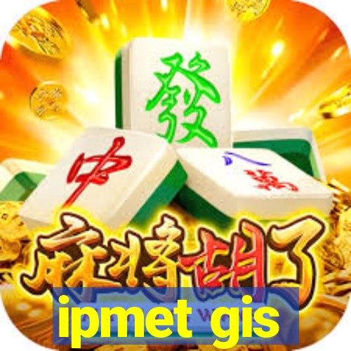 ipmet gis