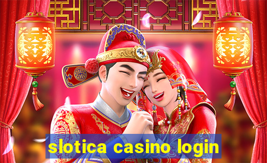 slotica casino login