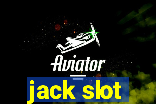 jack slot