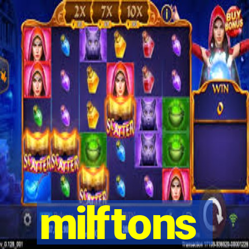 milftons