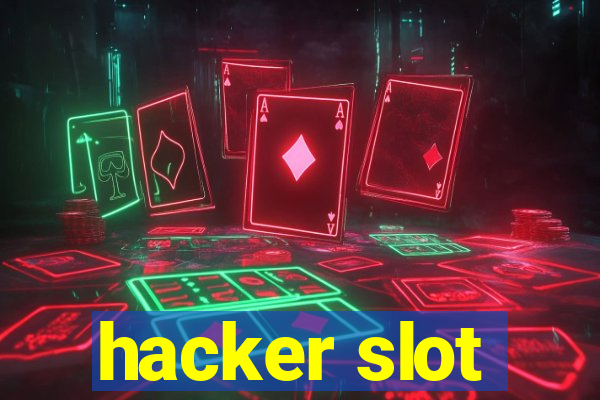 hacker slot