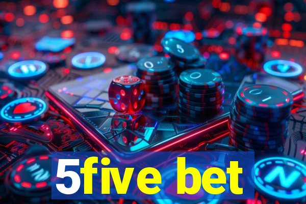 5five bet