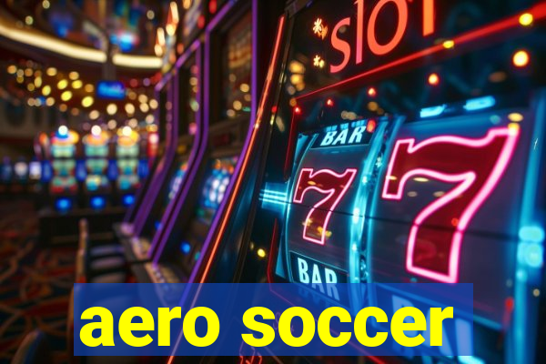 aero soccer