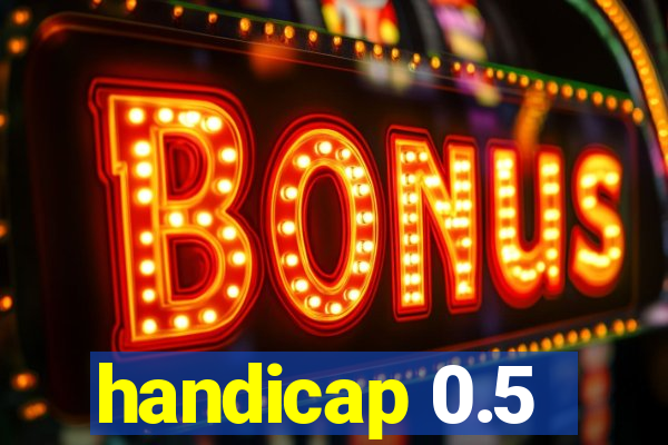 handicap 0.5