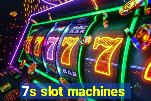 7s slot machines