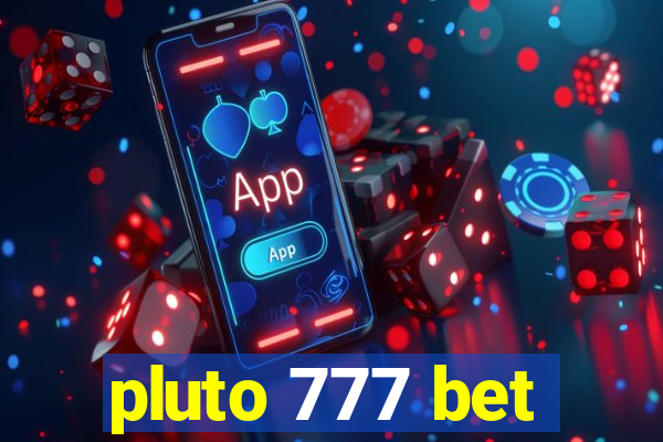 pluto 777 bet