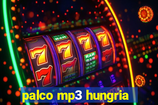 palco mp3 hungria