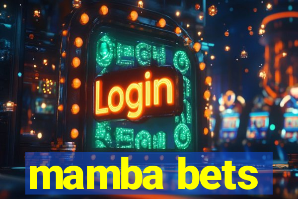 mamba bets