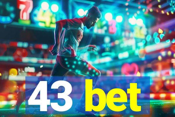 43 bet