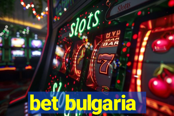 bet bulgaria