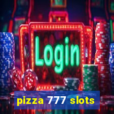 pizza 777 slots