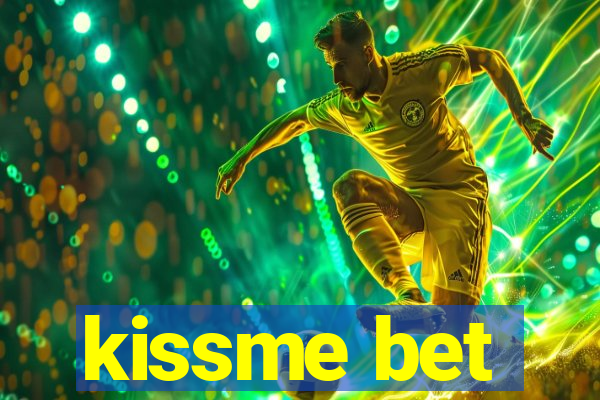 kissme bet