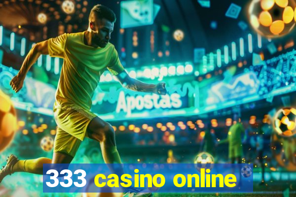 333 casino online