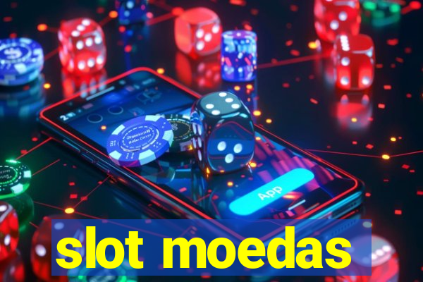 slot moedas