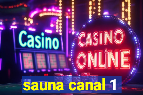 sauna canal 1