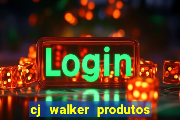 cj walker produtos onde comprar