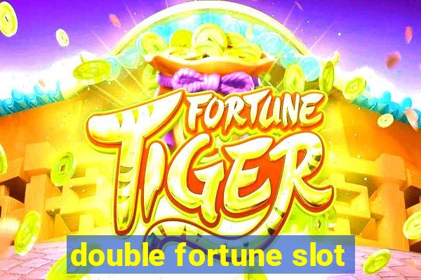 double fortune slot