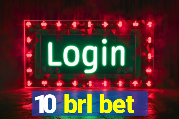 10 brl bet