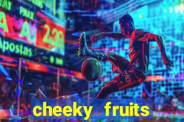 cheeky fruits deluxe slot online