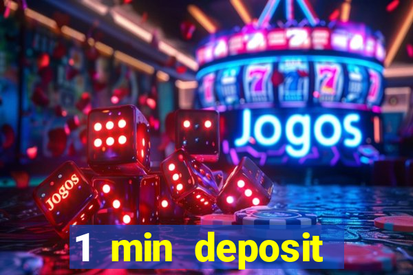 1 min deposit casino uk