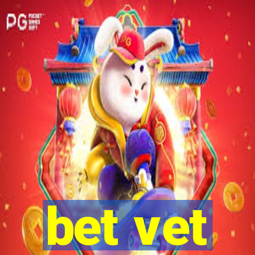 bet vet