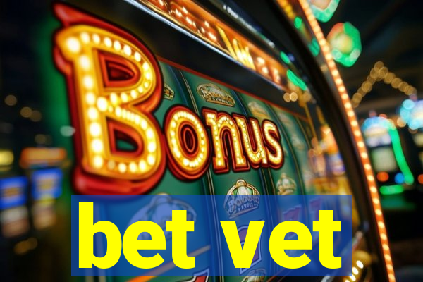 bet vet