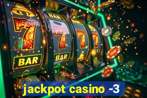 jackpot casino -3