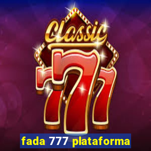 fada 777 plataforma