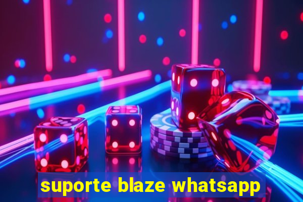 suporte blaze whatsapp