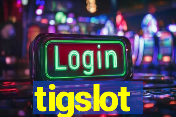 tigslot