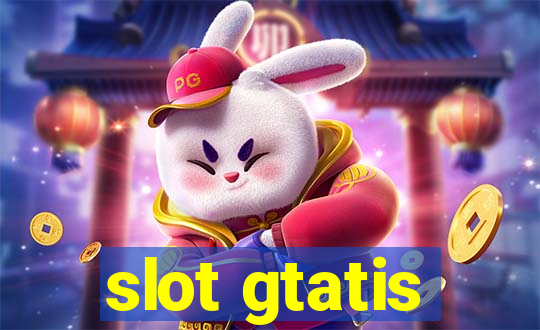 slot gtatis