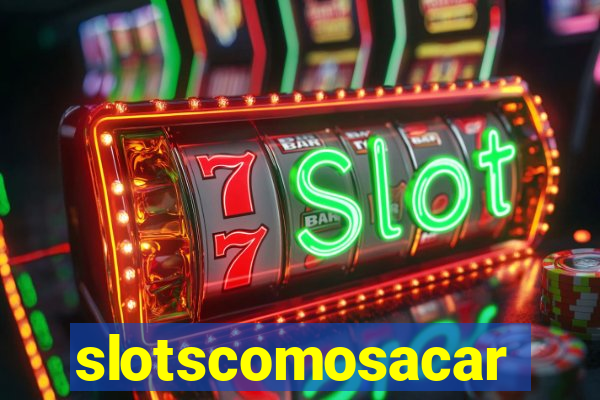 slotscomosacar