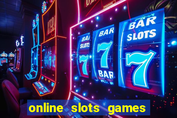 online slots games for real money