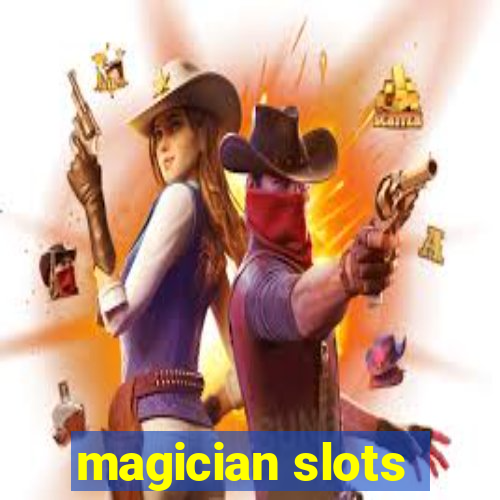 magician slots